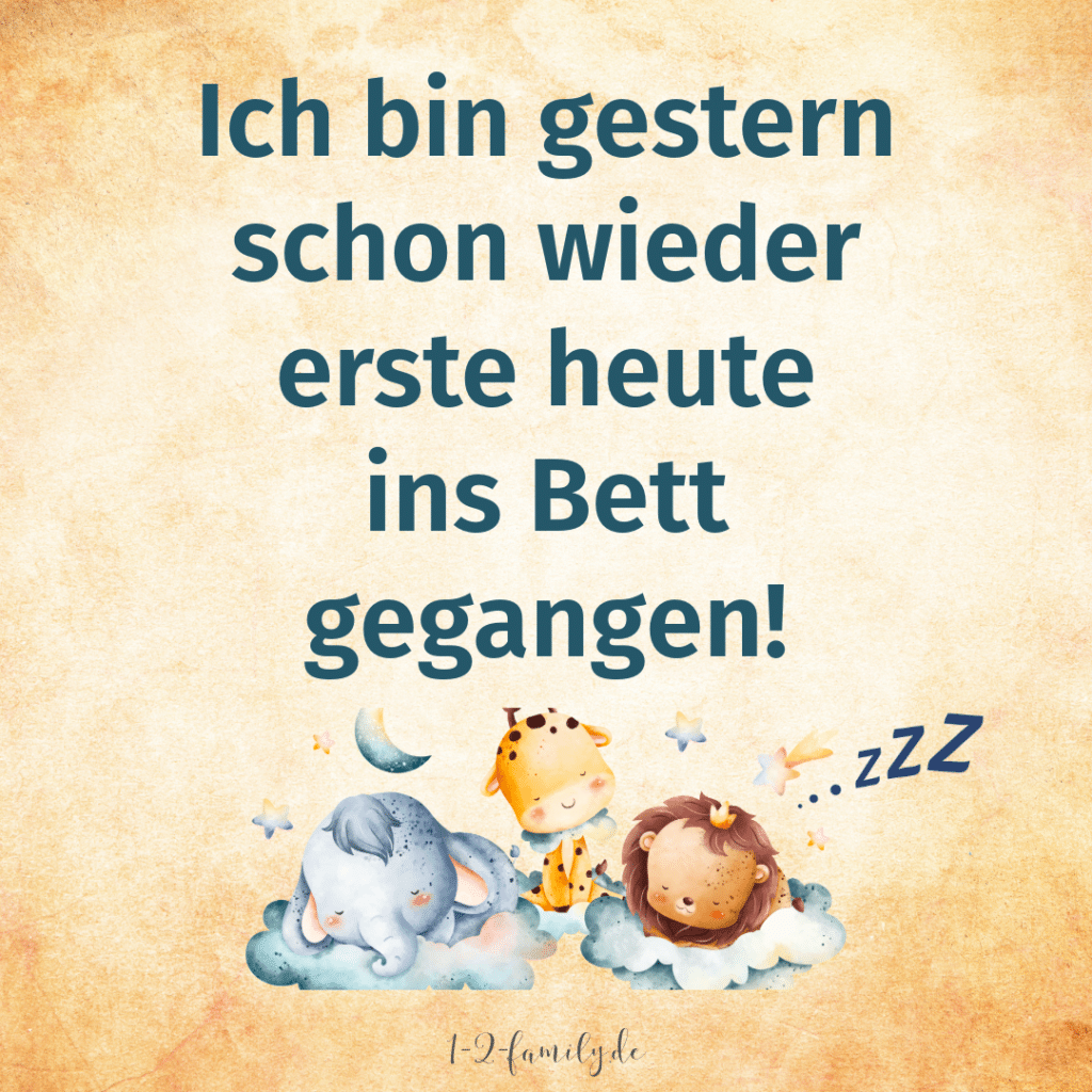Ich bin gestern schon wieder erst heute ins Bett gegangen