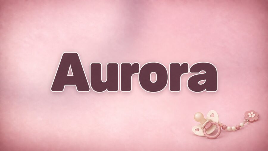 Aurora: Bedeutung, Herkunft und Beliebtheit des Vornamens