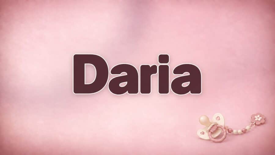 Daria: Bedeutung, Herkunft und die Geschichte des Mädchennamens