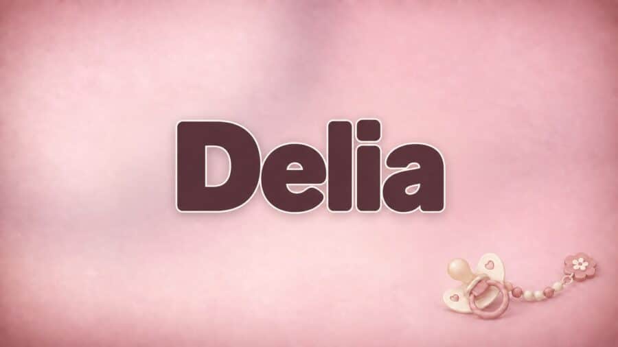 Delia: Bedeutung, Herkunft und Beliebtheit des Vornamens