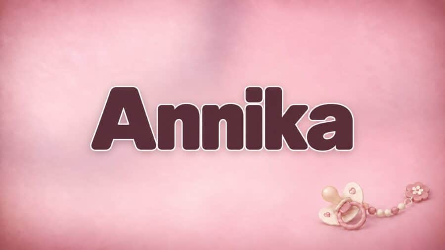 Annika: Bedeutung, schwedische Herkunft und die Verbindung zu Anna