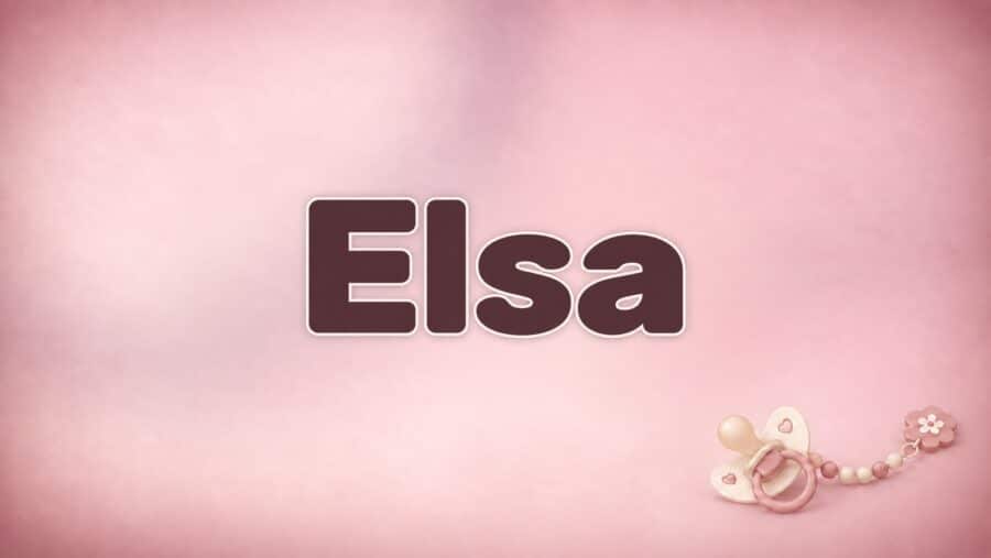 Elsa – Bedeutung, Herkunft und Besonderheiten des Vornamens
