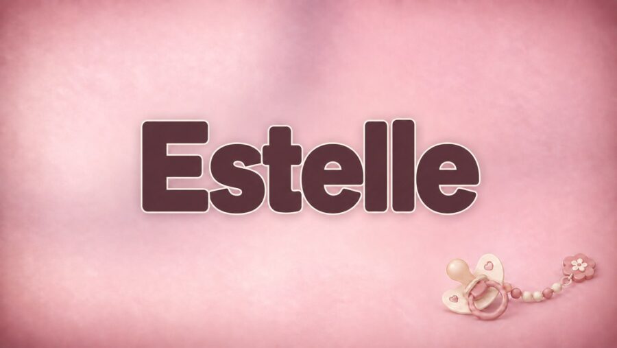 Estelle: Bedeutung, französische Herkunft und Aussprache