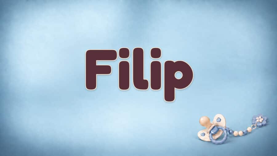 Filip: Bedeutung, Herkunft und die Geschichte des Vornamens