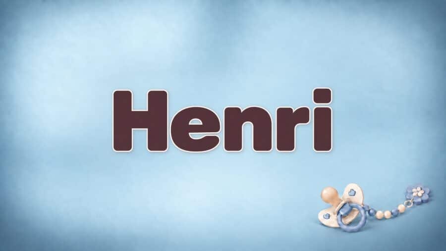 Henri – Bedeutung, Herkunft und Besonderheiten des Vornamens