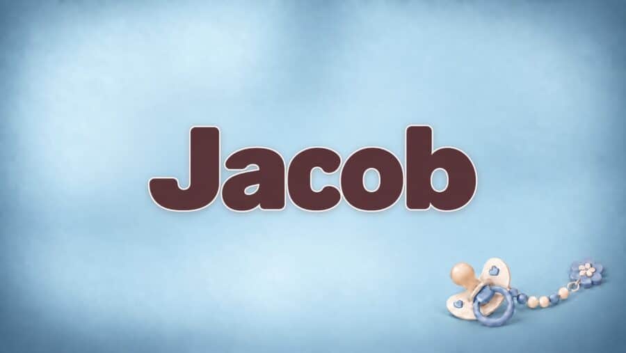 Jacob – Bedeutung, Herkunft und Besonderheiten des Vornamens