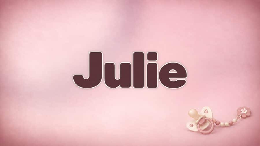 Julie – Bedeutung, Herkunft und Besonderheiten des Vornamens