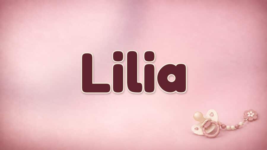 Lilia: Bedeutung, Herkunft und internationale Schreibweisen