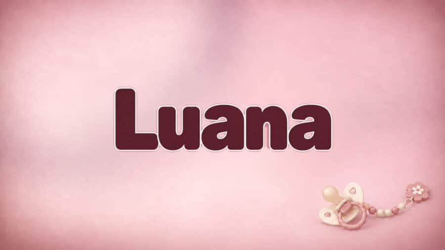 Luana: Bedeutung, Herkunft und Besonderheiten des Vornamens