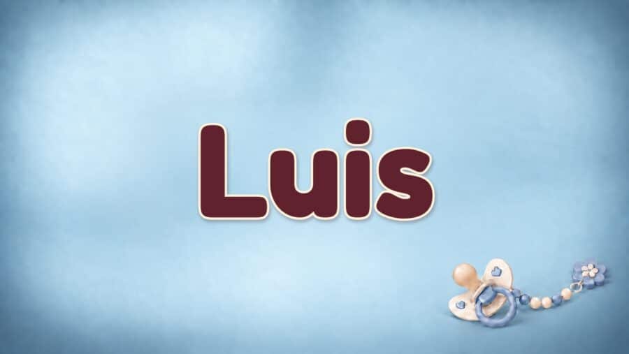 Luis: Bedeutung, Herkunft und der Unterschied zu Louis