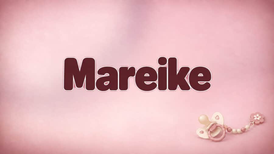 Mareike: Bedeutung, Herkunft und Besonderheiten des Vornamens
