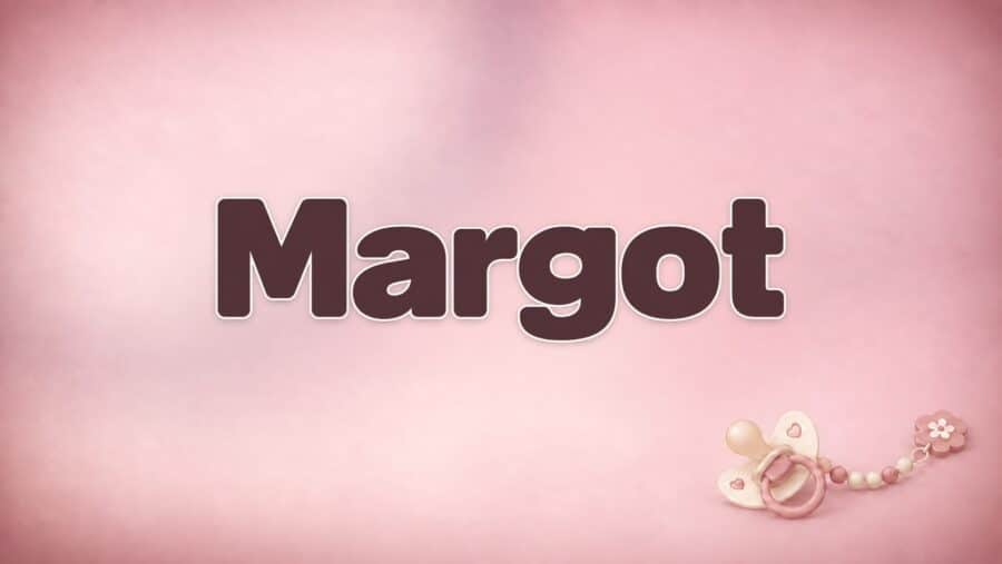 Margot – Bedeutung, Herkunft und Besonderheiten des Vornamens