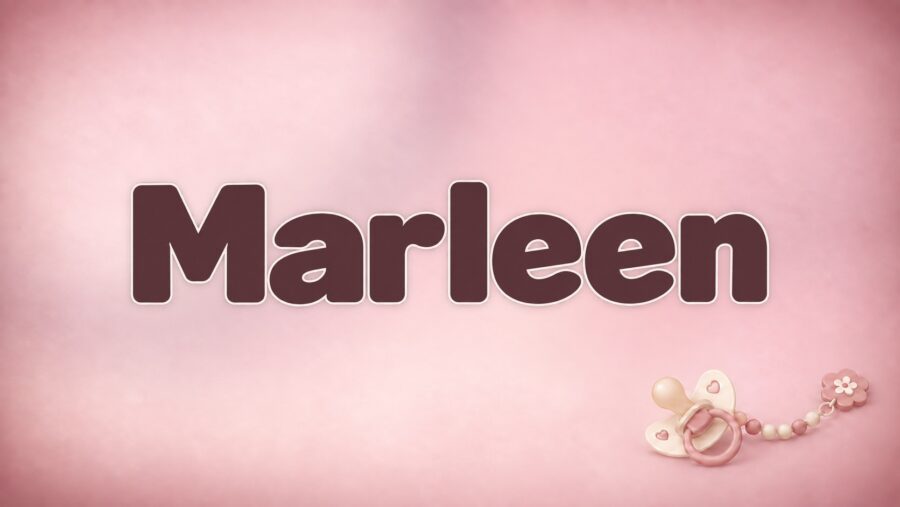 Marleen – Bedeutung, Herkunft und Besonderheiten des Vornamens