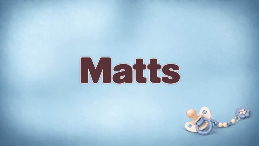 Matts – Bedeutung, Herkunft und Besonderheiten des Vornamens
