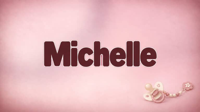 Michelle auf dem originalen Babynamen-Hintergrund mit Schnuller