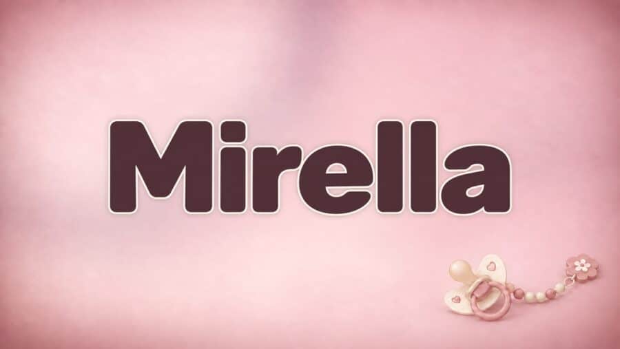 Mirella: Bedeutung, italienische Herkunft und Aussprache