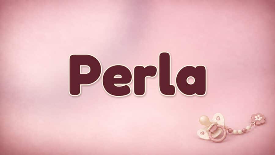 Perla: Bedeutung, italienische und spanische Herkunft