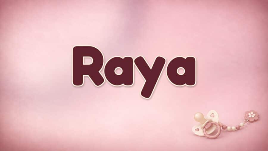 Raya: Bedeutung und Herkunft des Mädchennamens