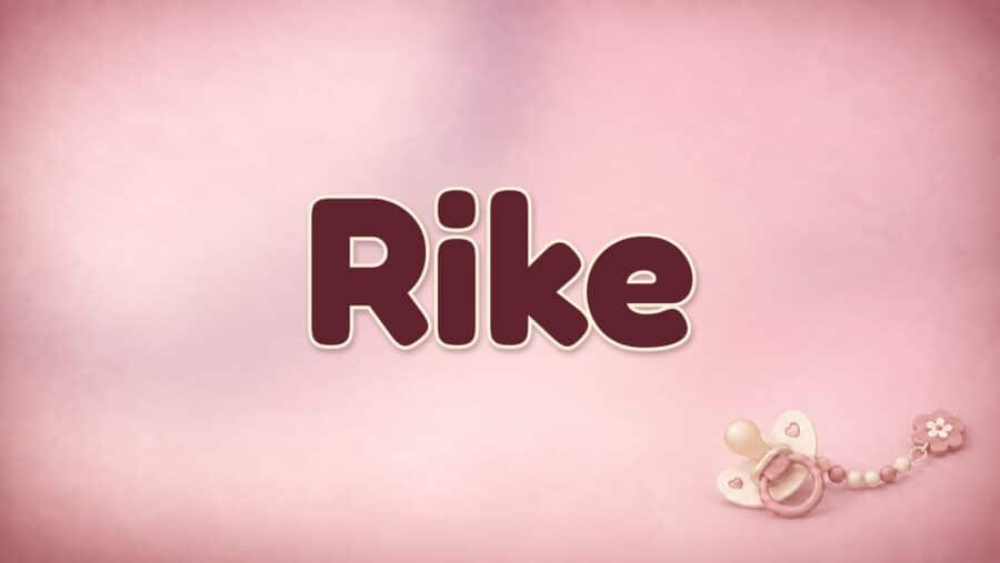 Rike: Bedeutung, Herkunft als Kurzform und der Unterschied zu Rieke