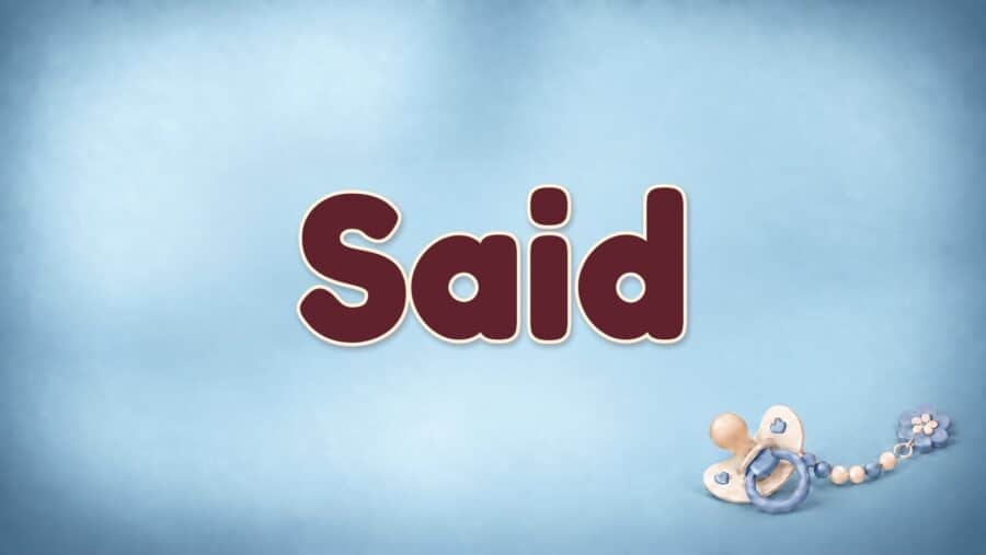 Said: Bedeutung und Herkunft des Vornamens