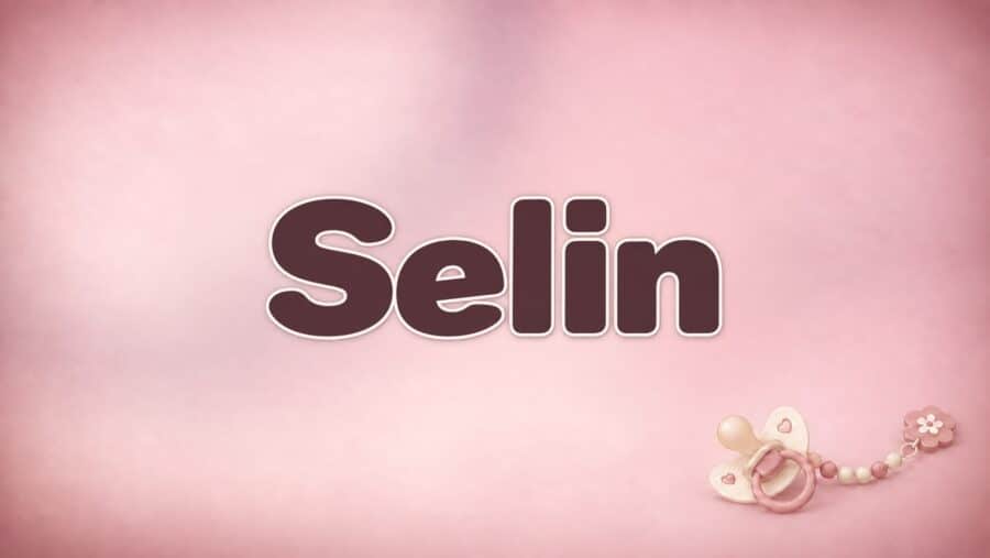 Selin: Bedeutung, Herkunft und der Unterschied zu Selina