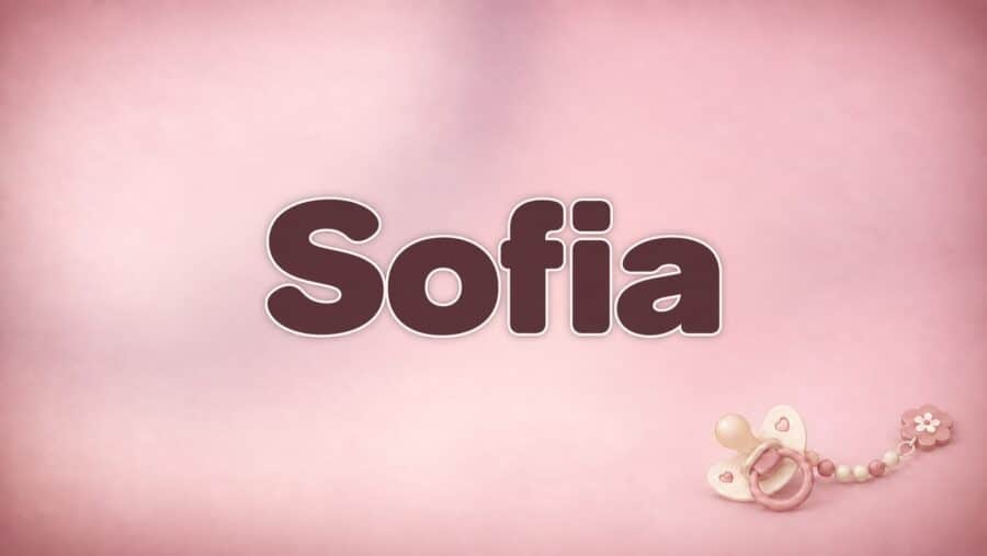 Sofia – Bedeutung, Herkunft und Besonderheiten des Vornamens