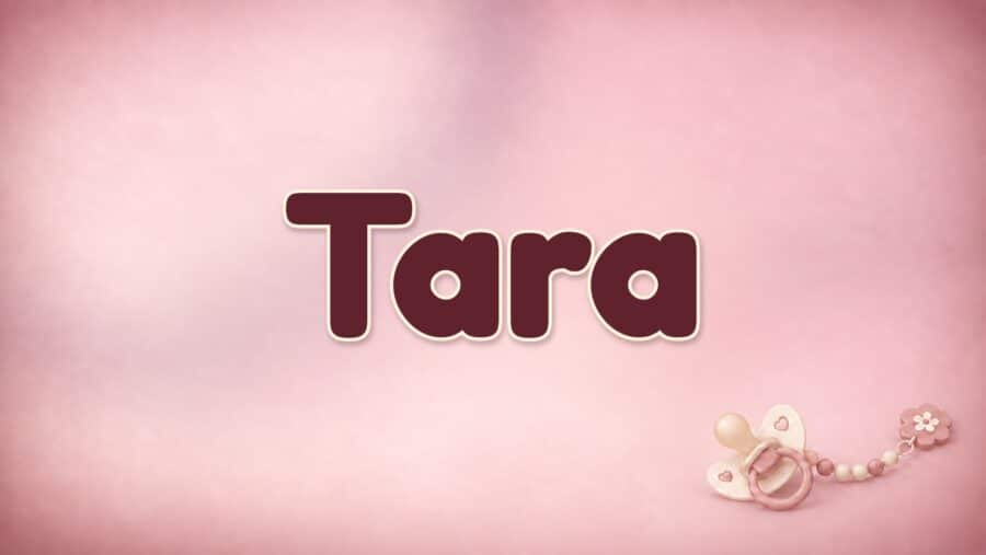 Tara: Bedeutung und Herkunft des Vornamens