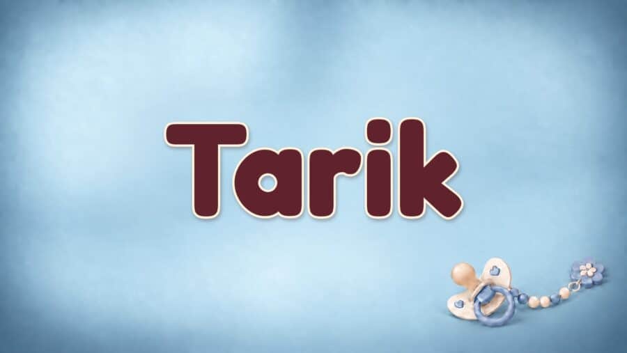 Tarik: Bedeutung und Herkunft des Vornamens