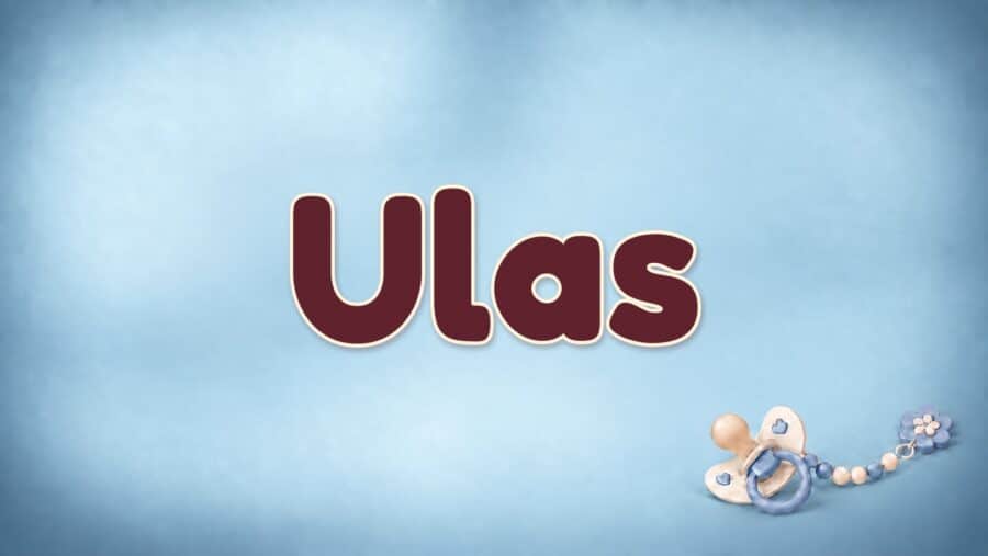 Ulas: Bedeutung und Herkunft des Vornamens