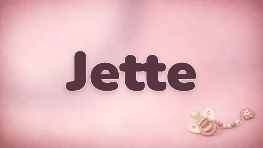 Jette: Bedeutung, Herkunft und die Verbindung zu Henriette