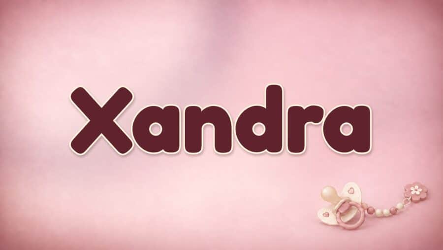 Xandra: Bedeutung „Beschützerin“, Herkunft und der Klang des X