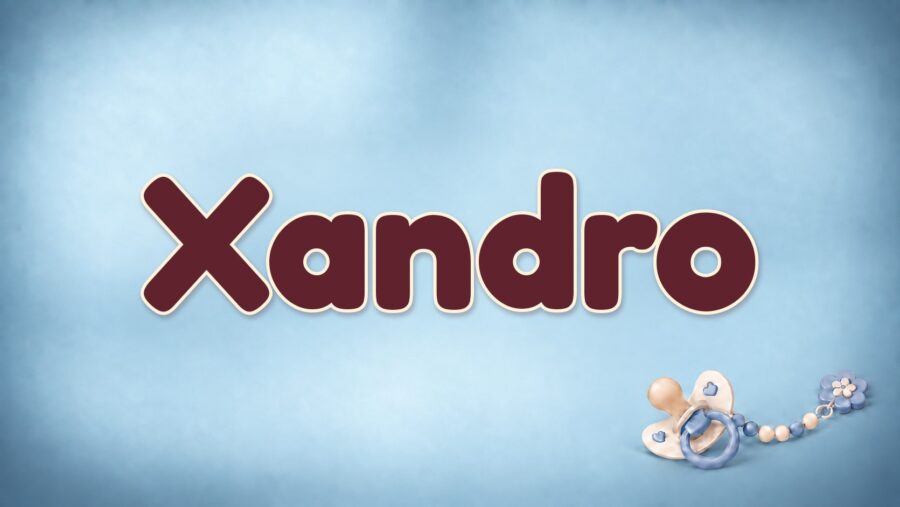 Xandro: Bedeutung „Beschützer“, Verbindung zu Alexander und das X am Anfang